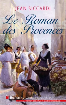 Couverture du produit · Le Roman des Provences