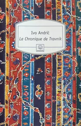 Couverture du produit · La Chronique de Travnik