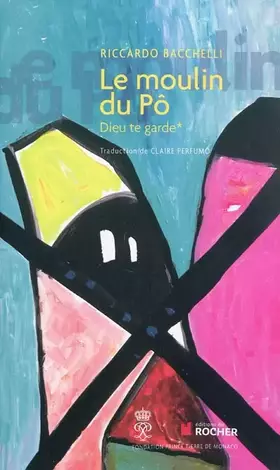 Couverture du produit · Le Moulin du Pô, Tome 1: Dieu te garde