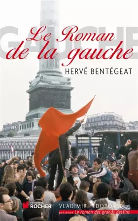 Couverture du produit · Le roman de la gauche
