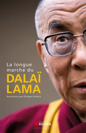 Couverture du produit · La longue marche du Dalaï-Lama: Rencontres