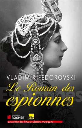 Couverture du produit · Le roman des espionnes