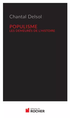 Couverture du produit · Populisme: Les demeurés de l'Histoire