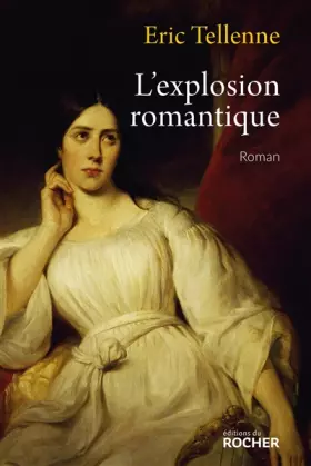 Couverture du produit · L'explosion romantique