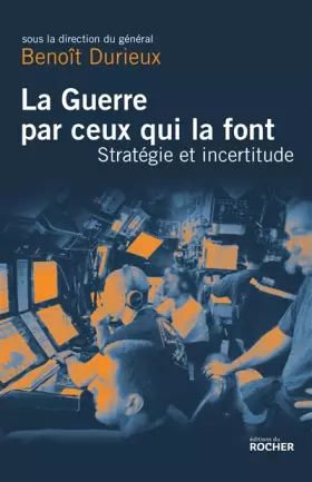 Couverture du produit · La Guerre par ceux qui la font
