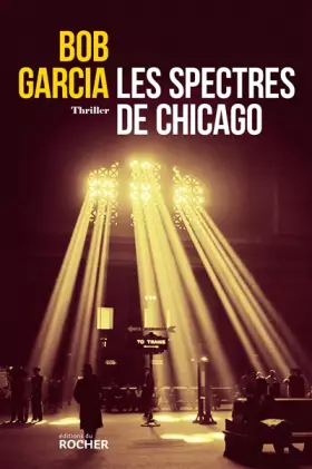 Couverture du produit · Les spectres de Chicago