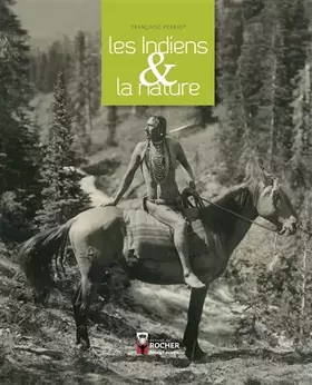Couverture du produit · Les Indiens et la nature