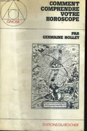 Couverture du produit · Comment comprendre votre horoscope tome 1