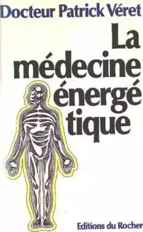 Couverture du produit · La Médecine énergétique