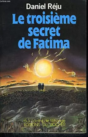 Couverture du produit · Le Troisième Secret de Fatima