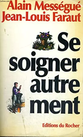 Couverture du produit · Se soigner autrement