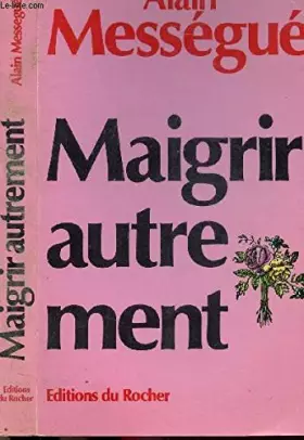 Couverture du produit · Maigrir autrement