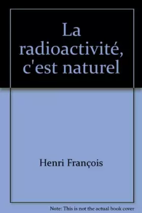 Couverture du produit · La radioactivité, c'est naturel