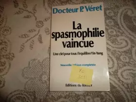 Couverture du produit · La Spasmophilie enfin vaincue