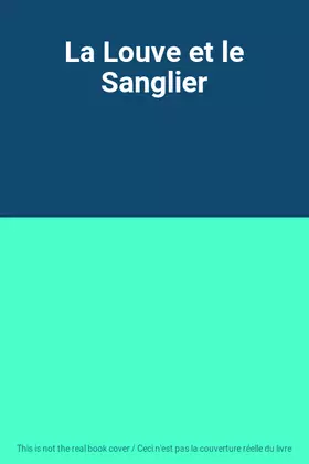 Couverture du produit · La Louve et le Sanglier