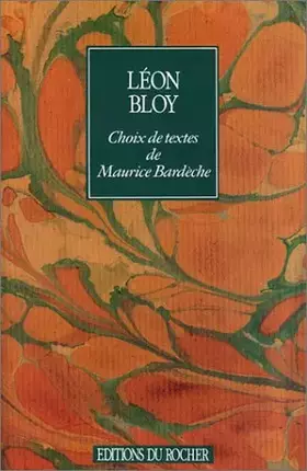 Couverture du produit · Léon Bloy : Choix de textes par Maurice Bardèche