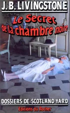 Couverture du produit · LE SECRET DE LA CHAMBRE NOIRE