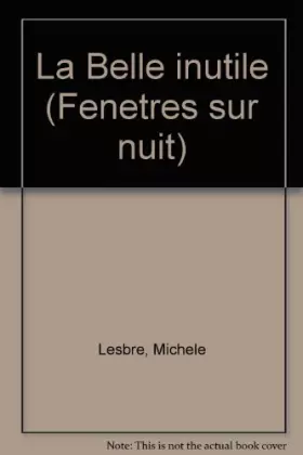 Couverture du produit · La belle inutile