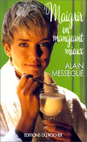 Couverture du produit · Maigrir en mangeant mieux