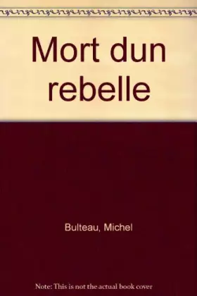 Couverture du produit · Mort d'un rebelle