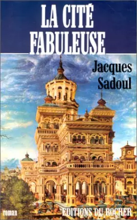 Couverture du produit · La cité fabuleuse