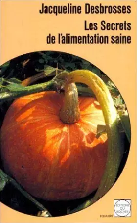 Couverture du produit · Les secrets de l'alimentation saine
