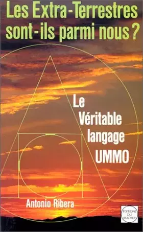 Couverture du produit · Les extra-terrestres sont-ils parmi nous ? : Le véritable langage UMMO