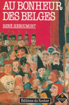Couverture du produit · Au bonheur des Belges : Histoire d'une identité