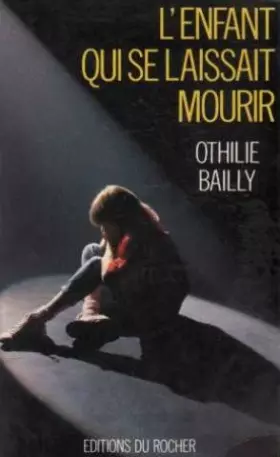 Couverture du produit · L'enfant qui se laissait mourir