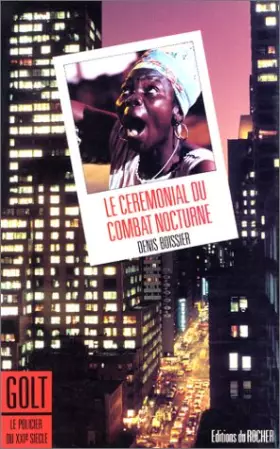 Couverture du produit · Le cérémonial du combat nocturne : Golt
