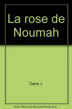 Couverture du produit · La rose de Noumah