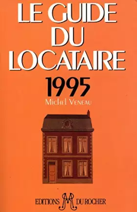 Couverture du produit · Le guide du locataire 1995