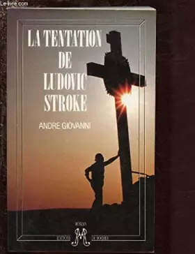 Couverture du produit · La tentation de Ludovic Stroke