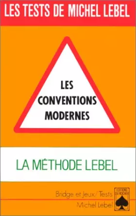 Couverture du produit · LES CONVENTIONS MODERNES. La méthode Lebel