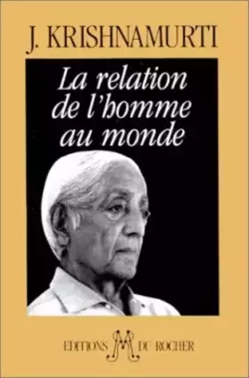 Couverture du produit · La Relation de l'homme au monde