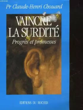 Couverture du produit · Vaincre la surdité : Progrès et promesses