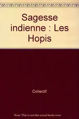 Couverture du produit · Sagesse indienne : Les Hopis