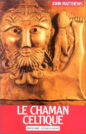 Couverture du produit · Le Chaman celtique