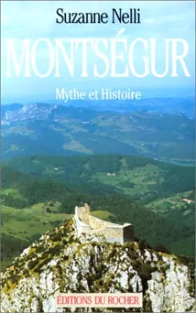 Couverture du produit · Montségur : Mythe et Histoire