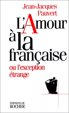Couverture du produit · L'Amour à la française ou l'exception étrange