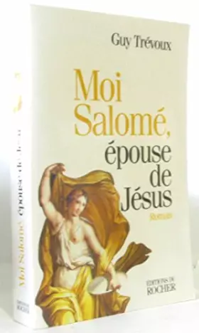 Couverture du produit · Moi Salomé, épouse de Jésus