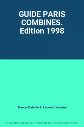 Couverture du produit · GUIDE PARIS COMBINES. Edition 1998