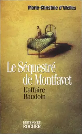 Couverture du produit · Le Séquestré de Montfavet : L'affaire Baudoin