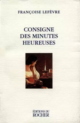 Couverture du produit · Consigne des minutes heureuses : [nouvelles]