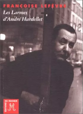 Couverture du produit · Les Larmes d'André Hardellet