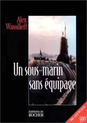 Couverture du produit · UN SOUS-MARIN SANS EQUIPAGE