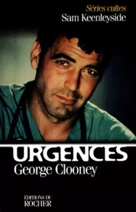 Couverture du produit · URGENCES. George Clooney