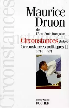 Couverture du produit · Circonstances, tome 3: Circonstances politiques II 1974-1998