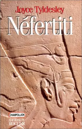 Couverture du produit · NEFERTITI. La Reine solaire