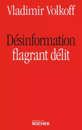 Couverture du produit · Désinformation, flagrant délit